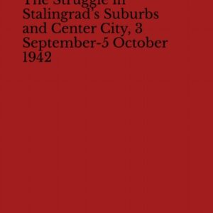 MS-034 The Struggle in Stalingrad’s Suburbs and Center City, 3 September-5 Octob