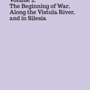 M-002 Volume 2: The Beginning of War, Along the Vistula River, and in Silesia