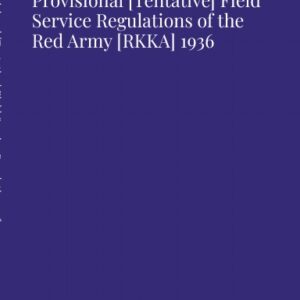 G-014 Provisional [Tentative] Field Service Regulations of the Red Army [RKKA] 1